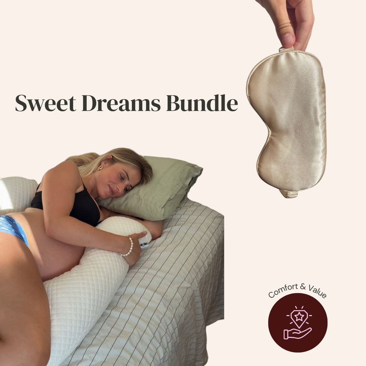 A composite promotional image for a 'Sweet Dreams Bundle' showing a woman sleeping on a white quilted body pillow on a bed, alongside a hand holding a champagne-colored satin sleep mask, with a 'Comfort & Value' badge.